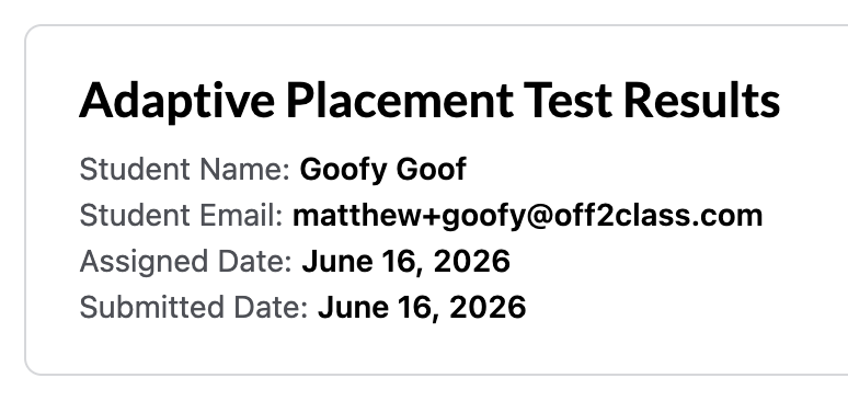 Adaptive Placement Test results showing Assigned Date and Submitted Date beneath the student details.